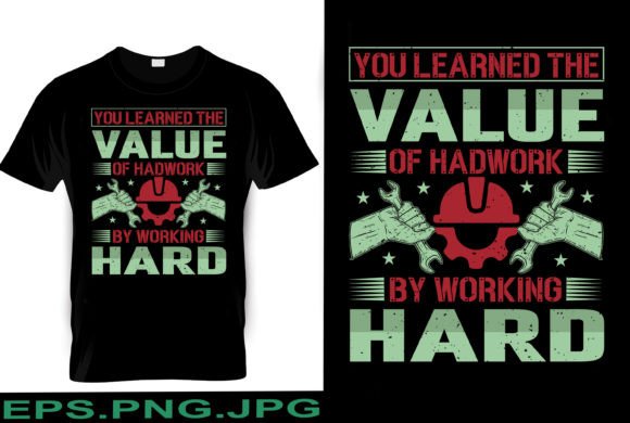 Download YOU LEARNED the HARD VALUE of HARDWORK - Learned Collection
